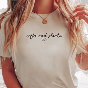 Coffee And Plant Lover Shirt, Gardening Shirts, Funny Garden Gift Tee, Plant Mom Gifts, Botanical TShirt, Gardener T Shirt, Dad Gardener Tee