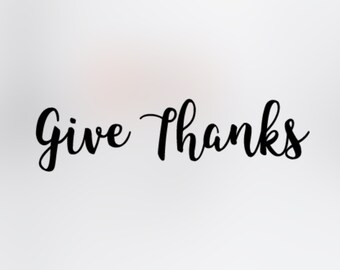 Give Thanks Script SVG File for Thanksgiving