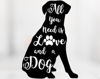 All you need is love and a dog SVG for Cricut, diy Dog mom gift, dog owner gift, dog lover gift, diy pet art, printable dog art, dog mug