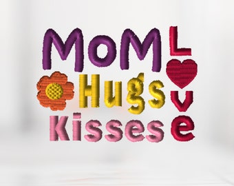 Borduurontwerp voor Moederdag, Mom Hugs Kisses Love (digitale download)