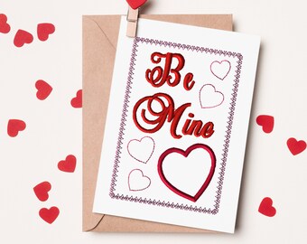 Be Mine Valentine's Day Card ITH Embroidery Design (Digital Download)