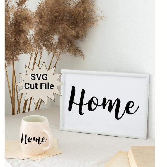 Home Svg for Cricut. Home Script Svg Cut File. Home Cursive | Etsy