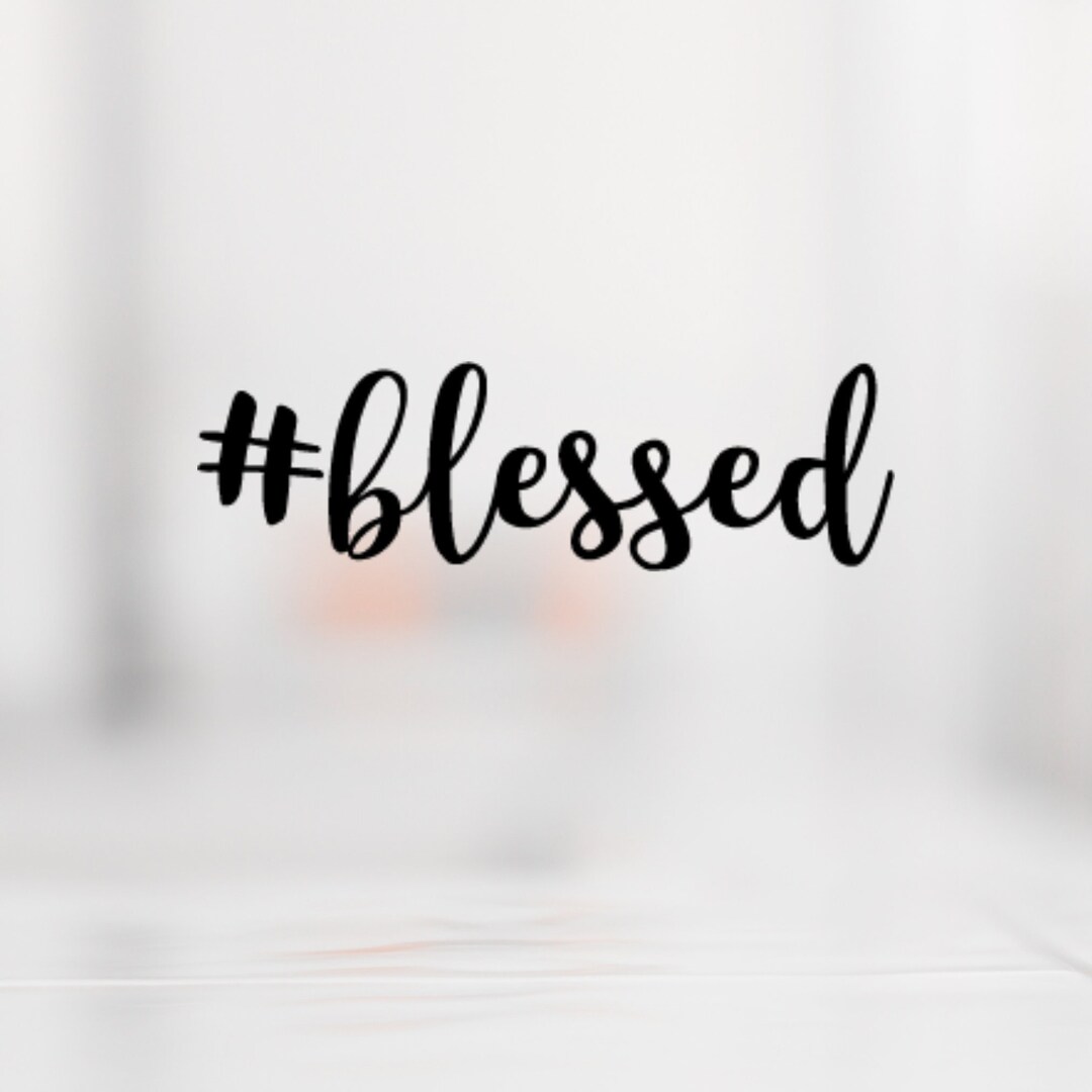 Very Blessed Script Script #blessed Svg File for Electronic Cutting Machines - Etsy
