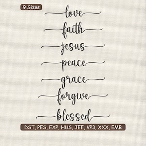 May include: A digital design featuring the words "love", "faith", "jesus", "peace", "grace", "forgive", and "blessed" in a flowing script font. The design includes the text "9 Sizes" and file format information.