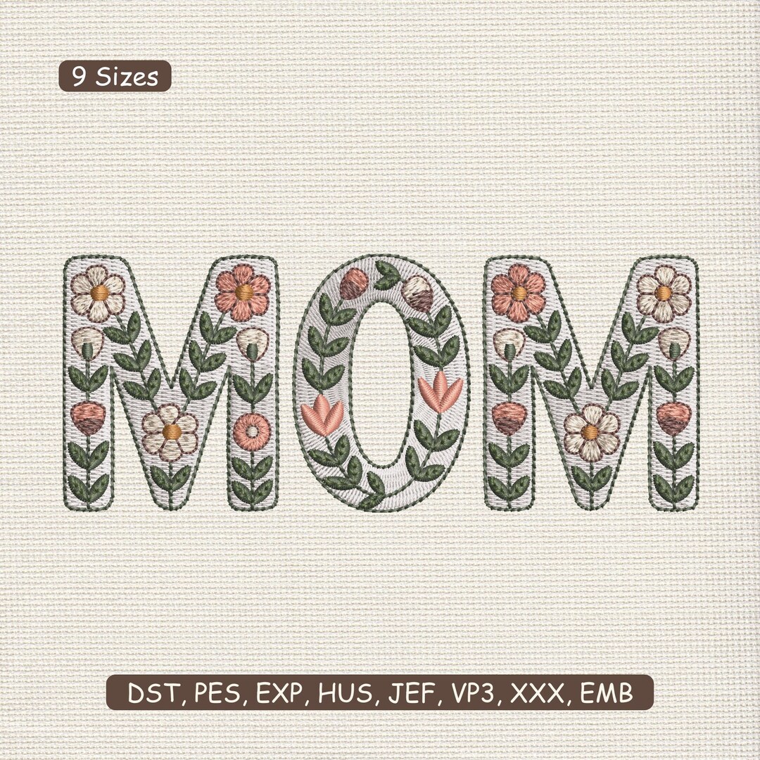 Mom Printed Pattern Mom Floral Embroidery Design, Mom Typography Wildflower Machine ...