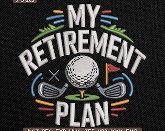 Broderidesign med roligt citat om golfpensionering, maskinbroderimönster – EXP PES JEF, 9 storlekar