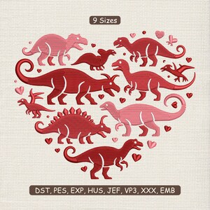 May include: An embroidered design featuring a heart shape filled with various dinosaurs in shades of red and pink. Small hearts are scattered throughout the design. The text "9 Sizes" is at the top, and embroidery file formats are listed at the bottom.