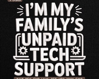 Obetald teknisk support broderidesign, familj IT-humor maskinbroderifil – DST, PES 9 storlekar
