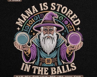 Mama is Stored In The Balls Wizard Embroidery Design, Funny Fantasy Gamer Machine Embroidery File