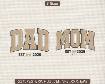 Mom & Dad 2026  Bundle Embroidery Design : Machine File Pattern DST PES | 9 Sizes | Instant Download