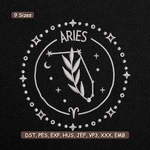 Puede incluir: Diseño bordado en blanco del signo zodiacal de Aries sobre fondo negro. El diseño incluye la palabra "ARIES", una constelación y elementos botánicos dentro de un marco circular. La imagen también incluye el texto "9 Tamaños" y formatos de archivo de bordado.
