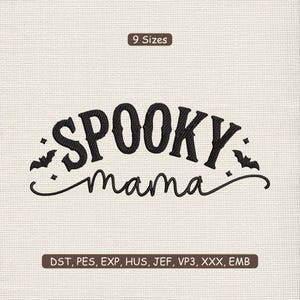 Scary Spooky Mama Embroidery Design File | Halloween Spooky Mama Bat Embroidery Design Machine File | Halloween Mom Embroidery Design DST