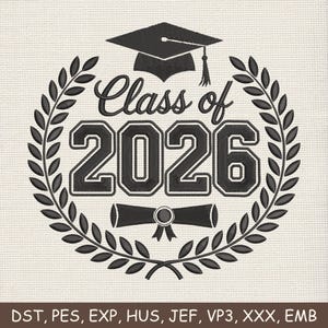 May include: Black embroidered design for graduation. Features the text "Class of 2026" above the numbers, surrounded by a laurel wreath. Includes a graduation cap and diploma. The design is on a textured, off-white background.