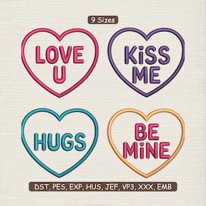 May include: Four heart-shaped designs with embroidered text: "LOVE U" in pink, "KISS ME" in purple, "HUGS" in teal, and "BE MINE" in pink. The designs are outlined in coordinating colors. The image also includes the text "9 Sizes" and file type abbreviations.