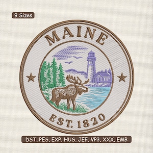 May include: Embroidered patch featuring the state of Maine. The design includes a moose, lighthouse, trees, and the text "MAINE EST. 1820". The patch is circular with a brown border and two stars. The text "9 Sizes" is at the top.