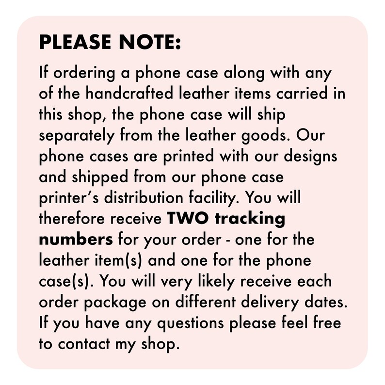 Information for buyer when ordering a phone case along with handmade leather goods from the Jilly Designs Etsy shop.