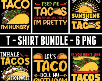 Tacos T-Shirt Design Png Bundle , Sublimation Design, svg, Png, Ai, Clipart Commercial I