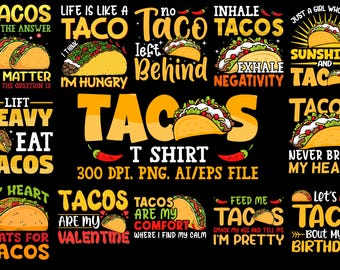 Tacos T-Shirt Design Bundle , Sublimation Design, Tacos, Tacos svg, Tacos Png, Ai, Clipart Commercial II