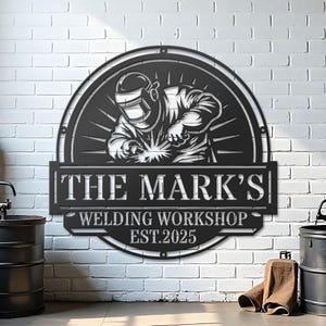 Custom Metal Welding Shop Sign – Personalized Garage Decor – Workshop Gift for Welder – Fathers Day Metal Plaque - Dad Fabrication Wall Art