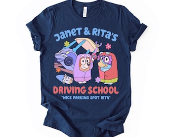 Janet and Rita Driving School Shirt, Nice Parking Spot Rita, The Grannies Shirt, Cartoon Dog Family Matching Sweatshirt and Shirt
