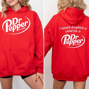 Dr Pepper Funny Soda Front and Back Sweatshirt & Hoodie, Retro Soda Graphic Shirt, Christmas Gift for Soda Fan image 3