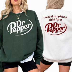 Dr Pepper Funny Soda Front and Back Sweatshirt & Hoodie, Retro Soda Graphic Shirt, Christmas Gift for Soda Fan image 2