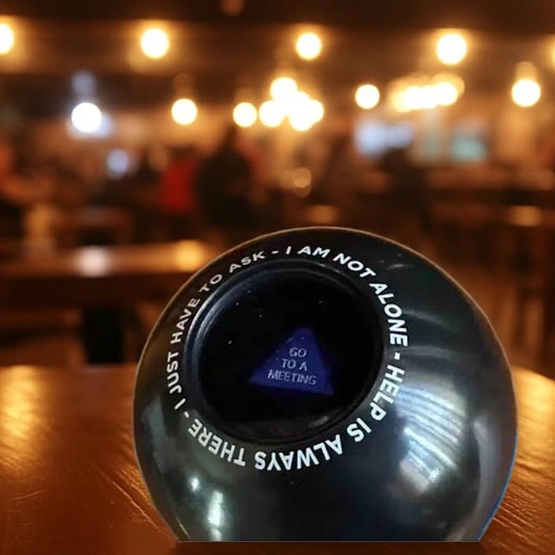 Recovery 8 Ball - Funniest Sobriety Gift image 4