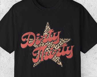 Dirty Thirty Shirt, 30th Birthday Shirt, Retro Leopard Lightning Bolt Tee, Hello Thirty Gift, Party Crew Tee