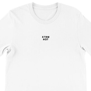 XTRM Hot Graphic Tee: Funny Streetwear T-Shirt