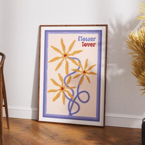 Flower Lover Art, Floral Wall Art, Flower Lover Poster, Mothers Day Gift, Living Room Art Print, Mothers Day Gift, Present For Her