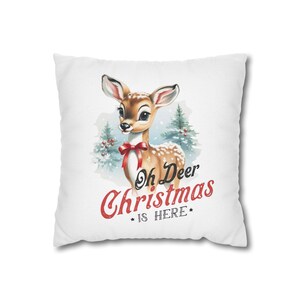 Oh Deer Christmas Is Here, Spun Polyester Square PILLOWCASE, Christmas Deer Pillow, Vintage Retro Christmas Deer, Christmas Pillow Decor