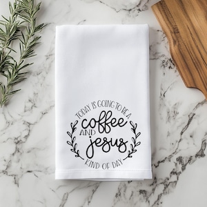 Coffee and Jesus Tea Towel, Christian Tea Towel, Coffee Tea Towel, Christian Kitchen Towel, Coffee Kitchen Towel, Quote Tea Towel