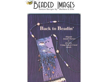 Back to Beading' - Brick Stitch Instruction Book with Beaded Amulet Purse & Earring Patterns