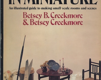 Vintage book Your World In Miniature An Illustrated Guide to Making small-scale Rooms and Scenes Hard Cover First Edition       cover
