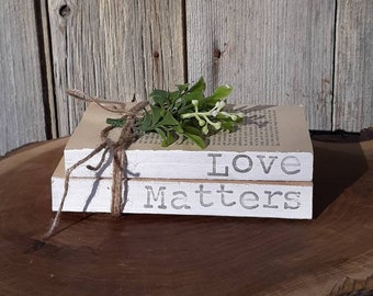 Love Matters | Decorative Books | Modern Rustic Decor | Modern Farmhouse | Book Stack | Valentine's Day Gift | Anniversary Gift | White Book