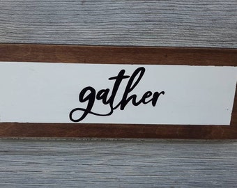 Gather wood sign | Rustic Gather Sign | farmhouse sign | rustic sign | Distressed Wood Sign