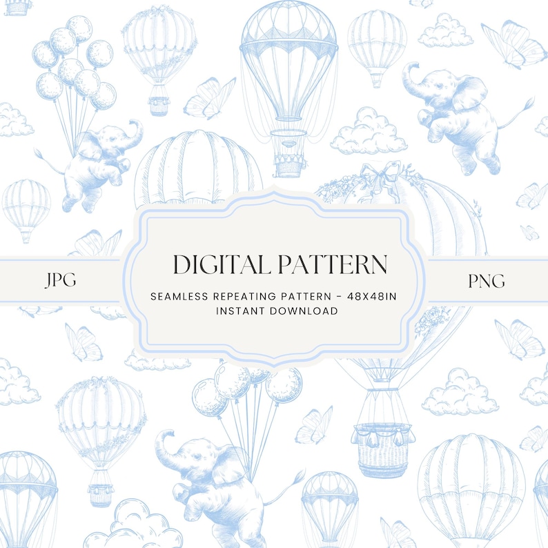 May include: A seamless digital pattern featuring blue and white illustrations of hot air balloons, elephants, and clouds. The pattern is 48 inches by 48 inches and is available for instant download in JPG and PNG formats.