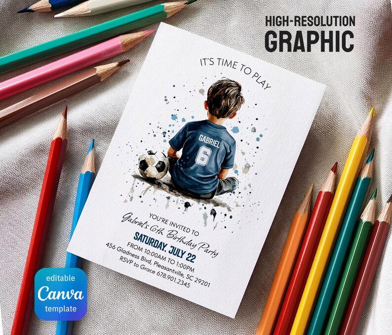 May include: A white invitation card with a watercolor illustration of a boy in a blue soccer jersey, a soccer ball, and text. The card is surrounded by colorful pencils. The text reads "It's Time to Play" and "Gabriel's 6th Birthday Party".