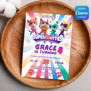 May include: A rectangular birthday invitation card featuring the Super Kitties characters, rainbow sunburst background, and text: Calling All Super Kitties, Grace Is Turning 4, Please Join Us To Celebrate, Sat, Jun 24, 11:30 AM, 890 Playful Park Road, Funville, CA 90210, RSVP To Katelynn 111 222 3334.
