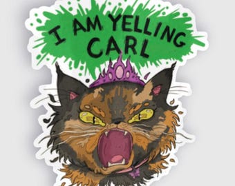 Princess Donut - I AM YELLING Carl - waterproof vinyl sticker - Dungeon Crawler Carl