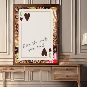 Queen of hearts play the cards your dealt  playing card wall art , Queen of hearts print poster,  dopamine decor, Preppy poster, Girls decor