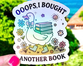 Oops I Bought Another Book Sticker- Bookish Sticker