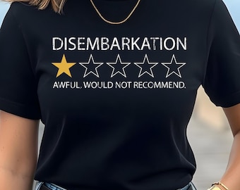 Funny Cruise Shirt SVG PNG, Disembarkation Awful Rating (Digital Download)