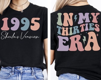 Custom In My Thirties Era Svg, Custom 30th Birthday Party Tee, In My Thirties Era, Thirtieth Birthday Tshirt, Personalized 30th Birthday Png