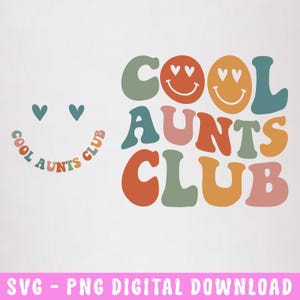 クールなおばさんクラブ PNG SVG、クールなおばさんクラブシャツ PNG SVG、おばさんギフト、おばさん誕生日ギフト、クールなおばさん SVG、おばさんシャツ PNG、おばさんの笑顔 SVG
