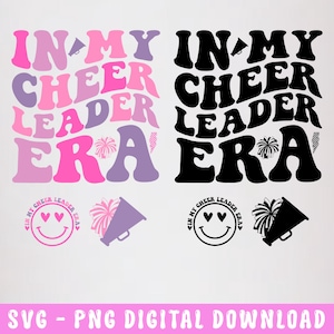 In My Cheerleader Era Svg, Cheerleader Png, Cheer Svg, Cherleader Tshirt Svg, Retro Cheerleader Svg, Cheerleading Svg, Funny Cheerleader Svg