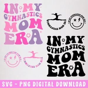 In My Gymnastics Mom Era Svg, Gymnastics Mom Svg, Mom Svg, Mom Tshirt Svg, Retro Gymnastics Svg, Gymnastics Mama Svg, Trendy Mom T-shirt Svg