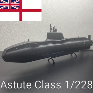 Astute Class Submarine 1/228 (FOR DISPLAY) / Military Great Britain Navy