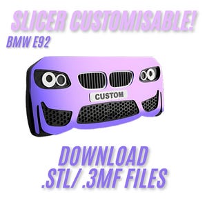 May include: A purple and white 3D printed model of a BMW E92 car with the word "CUSTOM" on the license plate. The text "SLICER CUSTOMISABLE!" and "DOWNLOAD .STL/.3MF FILES" is also visible.