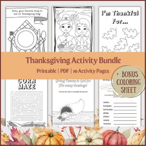 May include: A Thanksgiving activity bundle with 10 printable PDF pages. The bundle includes a corn maze, a connect-the-dots activity, a word scramble, and a "I'm Thankful For..." page. There is also a bonus coloring sheet.